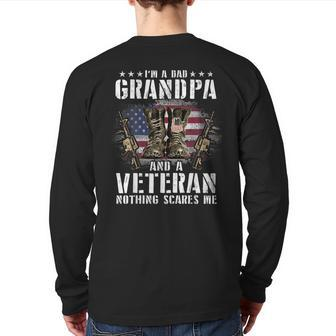 I'm A Dad Grandpa And A Veteran Nothing Scares Me Back Print Long Sleeve T-shirt | Mazezy
