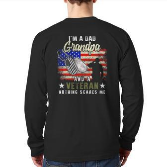I'm A Dad Grandpa Veteran Nothing Scares Me Father's Day Back Print Long Sleeve T-shirt | Mazezy