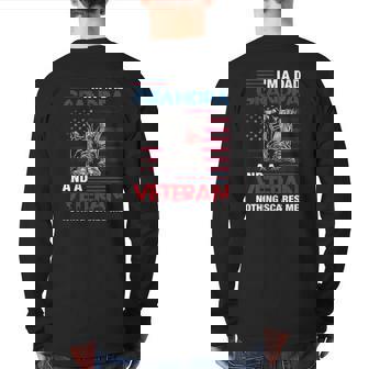 I'm A Dad Grandpa And A Veteran Nothing Scares Me Back Print Long Sleeve T-shirt | Mazezy