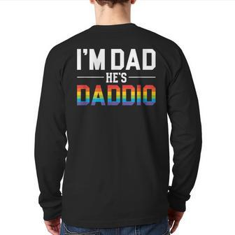 I'm Dad He's Daddio Lgbt Pride & Gay Pride Parade Back Print Long Sleeve T-shirt | Mazezy