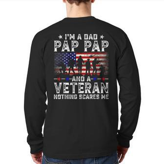 I'm A Dad Pap Pap And A Veteran For Dad Father's Day Back Print Long Sleeve T-shirt | Mazezy