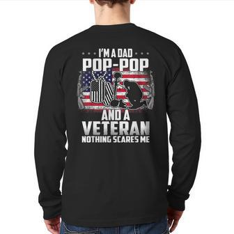 I'm A Dad Poppop And A Veteran Nothing Scares Me Back Print Long Sleeve T-shirt | Mazezy