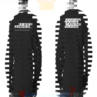 I'm A Fatherhood Father's Day Back Print Long Sleeve T-shirt | Mazezy
