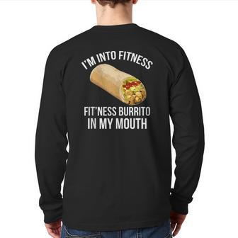 I'm Into Fitness Fitness Burrito In My Mouth Tank Top Back Print Long Sleeve T-shirt | Mazezy