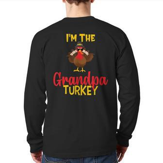 I'm The Grandpa Turkey Family Matching Thanksgiving Back Print Long Sleeve T-shirt | Mazezy