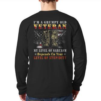 I'm A Grumpy Old Veteran Sarcasm Level Stupidity Military Back Print Long Sleeve T-shirt | Mazezy