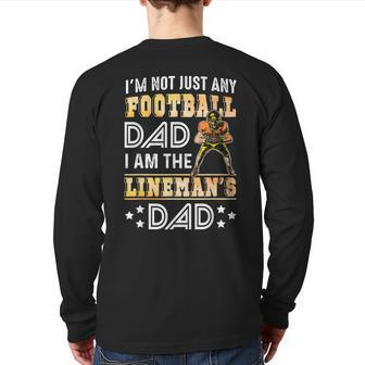 I'm Not Just Any Football Dad I Am The Lineman's Dad Back Print Long Sleeve T-shirt | Mazezy