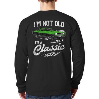 I'm Not Old I'm Classic 60S Muscle Car Lover Back Print Long Sleeve T-shirt - Monsterry UK
