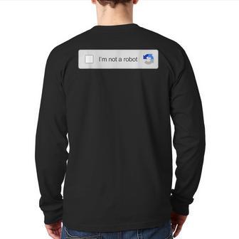 I'm Not A Robot Captcha Verification Internet Memes Back Print Long Sleeve T-shirt - Monsterry AU