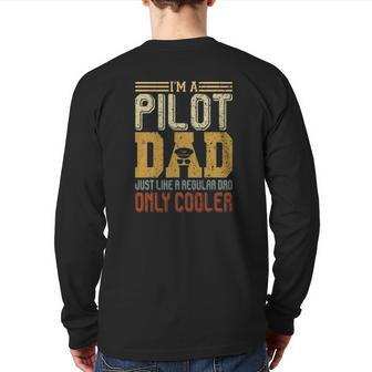 I'm A Pilot Dad Father's Day Vintage Aviator Dad Back Print Long Sleeve T-shirt | Mazezy CA