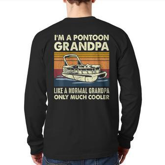 I'm A Pontoon Grandpa Like A Normal Grandpa Only Much Cooler Back Print Long Sleeve T-shirt | Mazezy