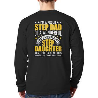 I'm A Proud Step Dad Of Awesome Step Daughter Stepdad Back Print Long Sleeve T-shirt | Mazezy