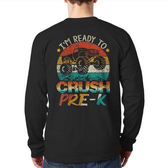 I'm Ready To Crush Pre-K Monster Truck Vintage Boys Back Print Long Sleeve T-shirt - Monsterry UK