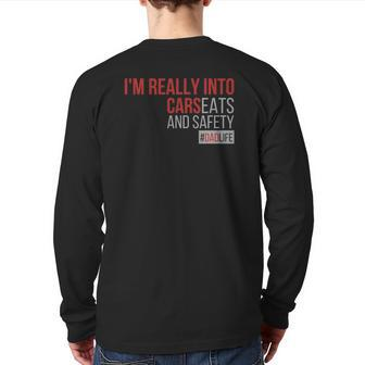 I'm Really Into Cars Carseats And Safety Dad Father Life Back Print Long Sleeve T-shirt | Mazezy