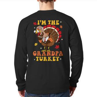 I'm The Turkey Grandpa Turkey Autumn Fall Thanksgiving Retro Back Print Long Sleeve T-shirt | Mazezy