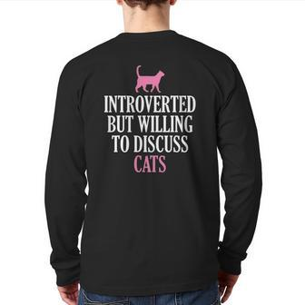 Introverted But Willing To Discuss Cats Back Print Long Sleeve T-shirt | Mazezy