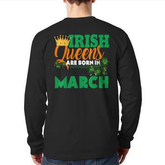 Irish Queens Are Born In March Birthday Ireland Back Print Long Sleeve T-shirt - Monsterry