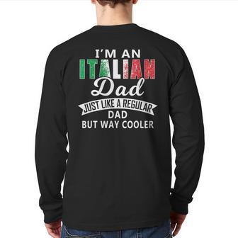 Italian Dads Are Way Cooler T Back Print Long Sleeve T-shirt | Mazezy