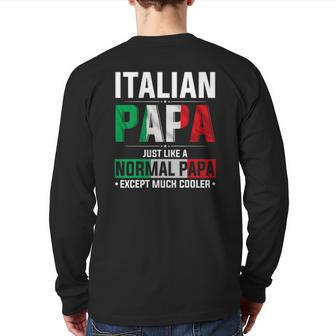 Italian Papa Happy Fathers Day Pride Italian Flag Proud Papa Back Print Long Sleeve T-shirt | Mazezy
