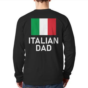 Italy Italian Dad Flag For Family Back Print Long Sleeve T-shirt | Mazezy