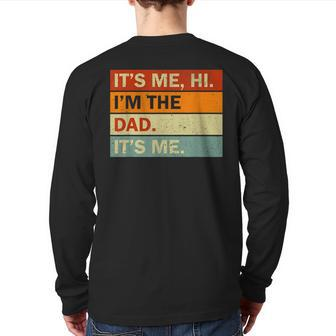 Its Me Hi I'm The Dad Its Me Fathers Day Mens Dad Back Print Long Sleeve T-shirt | Mazezy UK