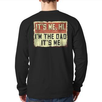 It's Me Hi I'm The Dad It's Me Vintage Dad Father's Day Back Print Long Sleeve T-shirt | Mazezy