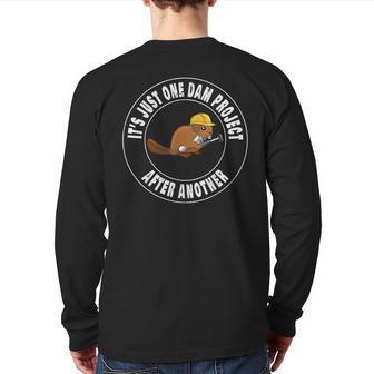 It's Just One Dam Woodworker Back Print Long Sleeve T-shirt - Monsterry AU