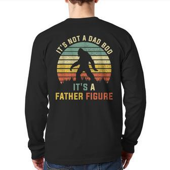 Its Not A Dad Bod Its A Father Figure Dad Bod Father Figure Back Print Long Sleeve T-shirt | Mazezy