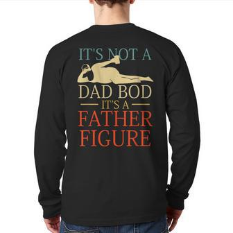 It's Not A Dad Bod It's A Father Figure Back Print Long Sleeve T-shirt | Mazezy UK