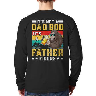 It’S Not A Dad Bod It’S A Father Figure Fathers Back Print Long Sleeve T-shirt | Mazezy
