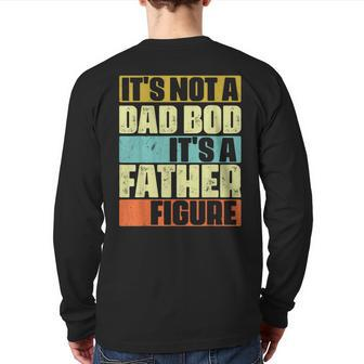 It's Not A Dad Bod It's A Father Figure Retro Vintage Back Print Long Sleeve T-shirt | Mazezy