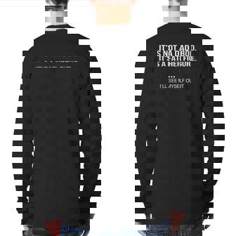 It's Not A Dad Bod It's A Father Figure I'll See Myself Out Back Print Long Sleeve T-shirt | Mazezy