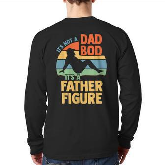 It's Not A Dad Bod It's A Figure Father Father's Day Back Print Long Sleeve T-shirt | Mazezy CA