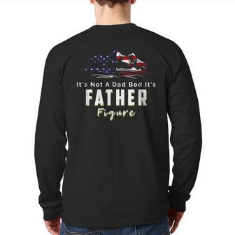 It's Not A Dad Bod It's A Figure Father Mountain Back Print Long Sleeve T-shirt | Mazezy