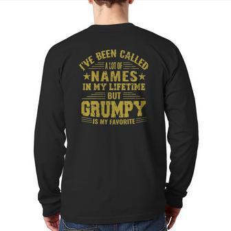 I've Been Called A Lot Of Names But Grumpy Is My Favorite Back Print Long Sleeve T-shirt | Mazezy