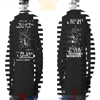 Jesus Had Two Dads Christmas Cool Lgbtq Gay Pride Christian Back Print Long Sleeve T-shirt | Mazezy