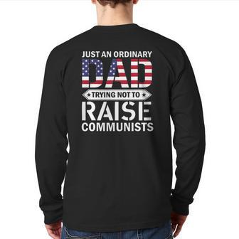 Just An Ordinary Dad Trying Not To Raise Communist Skull Dad Back Print Long Sleeve T-shirt | Mazezy