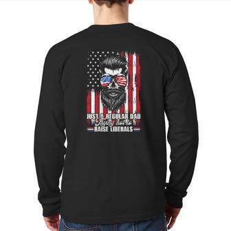 Just A Regular Dad Trying Not To Raise Liberals Beard Dad American Flag Sunglasses Back Print Long Sleeve T-shirt | Mazezy