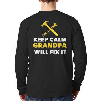 Keep Calm Grandpa Will Fix It Back Print Long Sleeve T-shirt | Mazezy DE