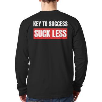 Key To Success Suck Less T Back Print Long Sleeve T-shirt - Monsterry DE