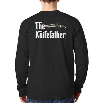 Knife Collectorthe Knife Father Knife Back Print Long Sleeve T-shirt | Mazezy