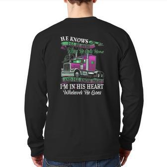 He Knows I'll Be Here When He Gets Home Trucker's Wife Back Print Long Sleeve T-shirt | Mazezy