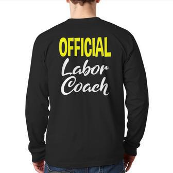 Labor Coach For New Dads Pregnancy Men Back Print Long Sleeve T-shirt | Mazezy