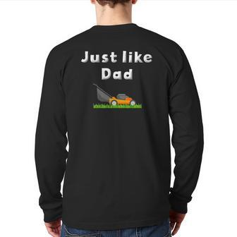 Lawn Mower Kids Boys Mowing Just Like Dad Mow Back Print Long Sleeve T-shirt | Mazezy