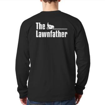 The Lawnfather Lawn Mowing Gardening Gardener Back Print Long Sleeve T-shirt | Mazezy