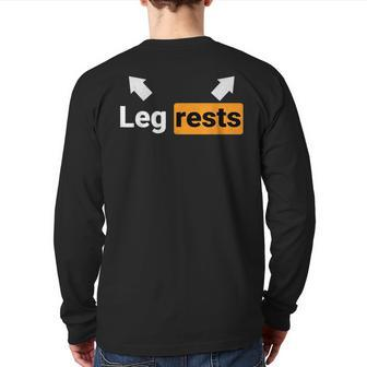 Leg Rests Naughty Dad Jokes Adult Humour Father's Day Back Print Long Sleeve T-shirt | Mazezy