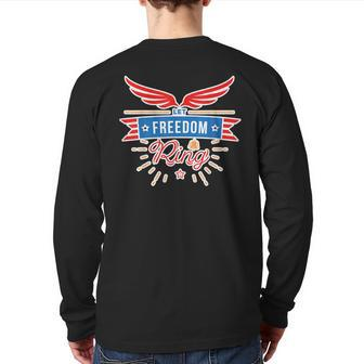 Let Freedom Ring 4 July America Independence Day Back Print Long Sleeve T-shirt - Monsterry