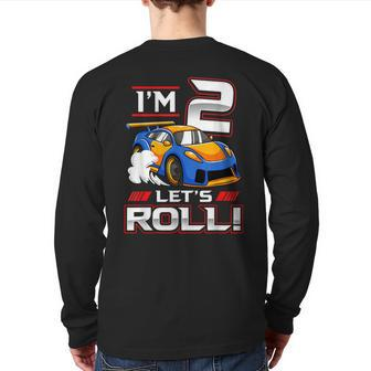 Let's Roll Race Car 2Nd Birthday 2 Year Old Boy Racing Back Print Long Sleeve T-shirt - Monsterry