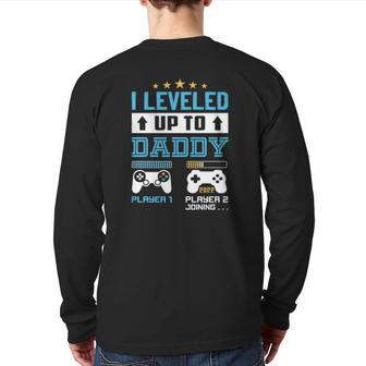 I Leveled Up To Daddy 2022 Soon To Be Daddy Back Print Long Sleeve T-shirt | Mazezy