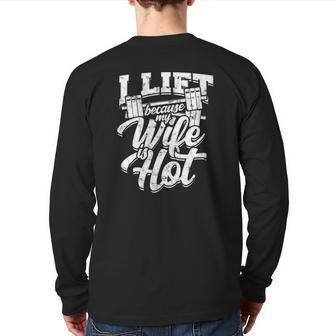 I Lift Because My Wife Is Hot – Gym Fitness Back Print Long Sleeve T-shirt | Mazezy